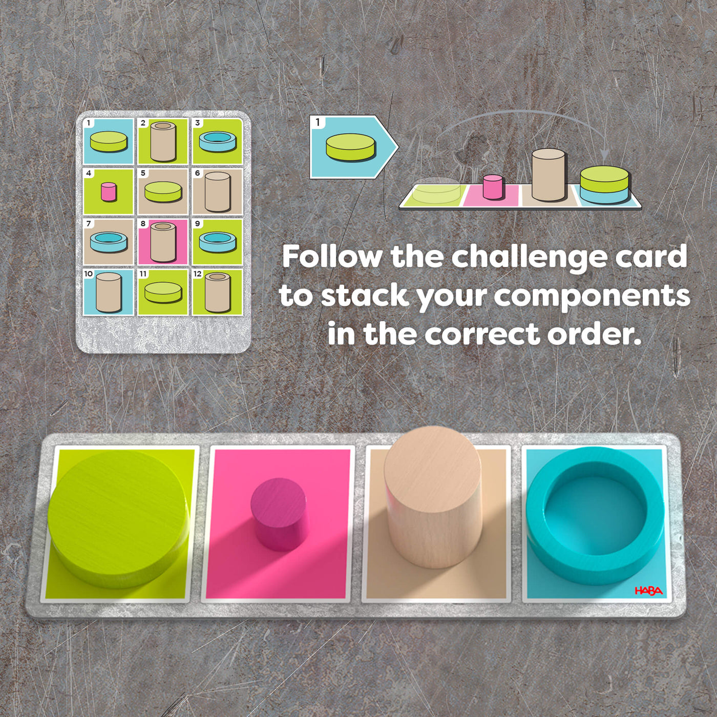 Follow the challenge card to stack your components in the correct order.